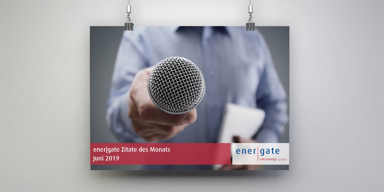 energate Zitate des Monats Juni 2019